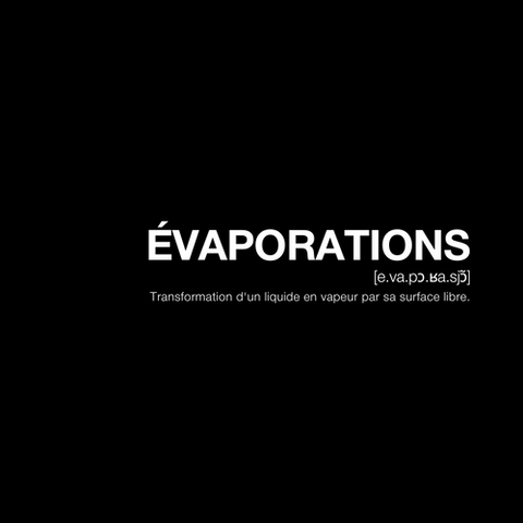 ÉVAPORATIONS